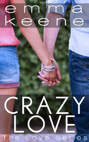 [Love Series 01] • Crazy Love